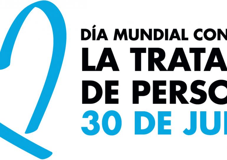 Hoy se conmemora el Día Mundial Contra la Trata de Personas